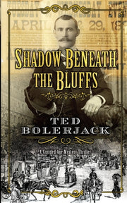 Shadow Beneath The Bluffs by Bolerjack, Ted