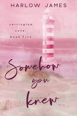 Somehow You Knew by James, Harlow