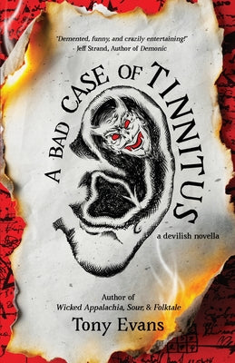 A Bad Case of Tinnitus -- Tony Evans, Paperback