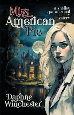 Miss American Pie -- Daphne Winchester, Paperback
