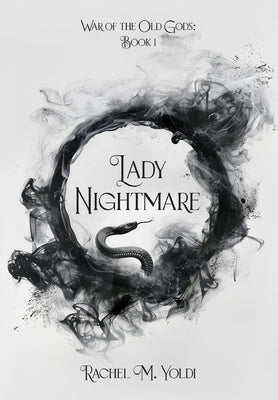 Lady Nightmare: War of the Old Gods, Book 1 by Yoldi, Rachel M. M.