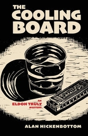 The Cooling Board by Hickenbottom, Alan