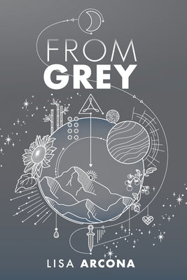 From Grey: Book 1 of the Outpost War -- Arcona, Paperback