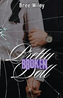 Pretty Broken Doll by Wiley, Bree