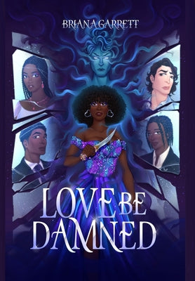 Love Be Damned by Garrett, Briana