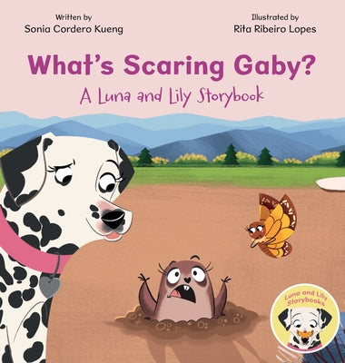 What's Scaring Gaby?: A Luna and Lily Storybook by Cordero Kueng, Sonia