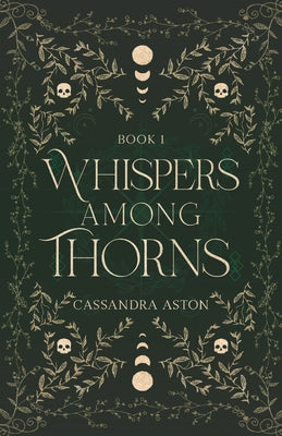 Whispers Among Thorns: A fae romantasy novel by Aston, Cassandra