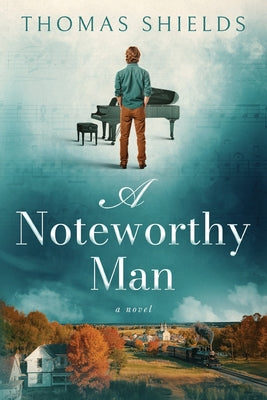 A Noteworthy Man by Shields, Thomas