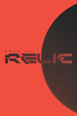 Relic by Hall, Sean