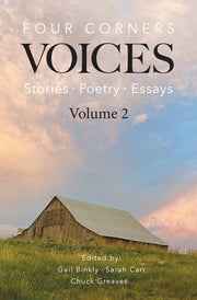 Four Corners Voices: Stories, Poetry, Essays - Volume 2 by Binkly, Gail