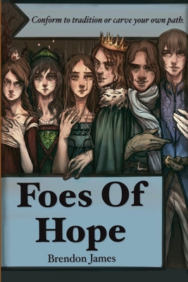 Foes Of Hope -- Brendon James, Paperback