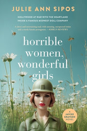 Horrible Women, Wonderful Girls: A Jaycee Grayson Novel by Sipos, Julie Ann