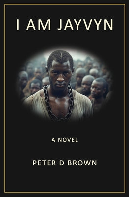 I Am Jayvyn by Brown, Peter D.