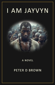 I Am Jayvyn by Brown, Peter D.