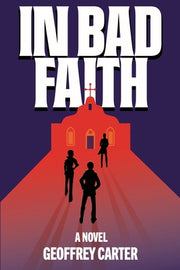 In Bad Faith by Carter, Geoffrey