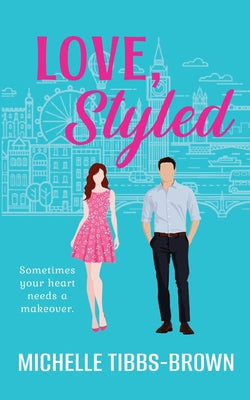 Love, Styled by Tibbs-Brown, Michelle