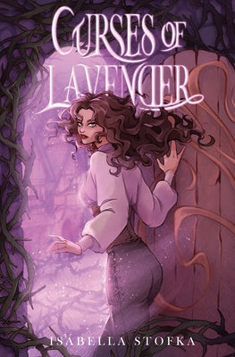 Curses of Lavender by Stofka, Isabella