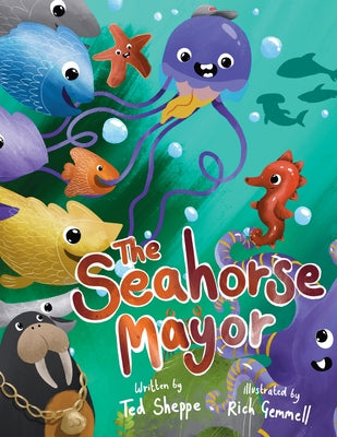 The Seahorse Mayor by Sheppe, Ted