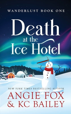 Death at the Ice Hotel by Fox, Angie