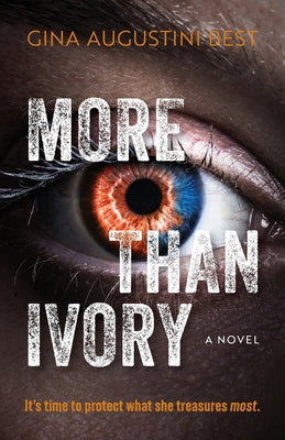 More Than Ivory by Best, Gina Augustini