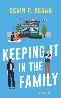Keeping It In The Family by Regan, Kevin P.
