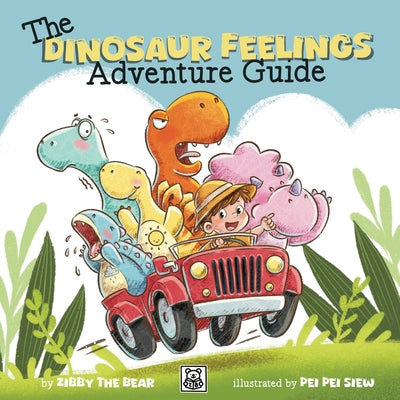 The Dinosaur Feelings Adventure Guide by Zibby the Bear