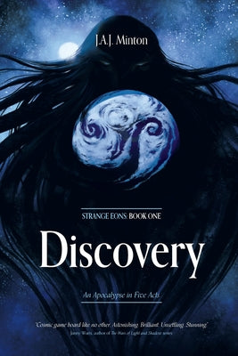 Discovery: Strange Eons: Book One -- J. a. J. Minton, Paperback
