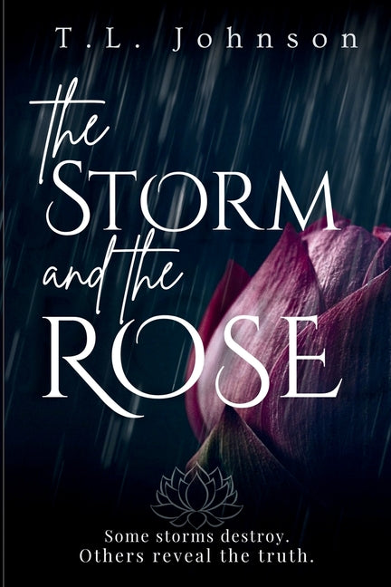 The Storm and the Rose by Johnson, T. L.