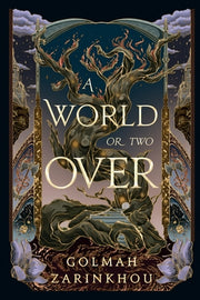 A World or Two Over by Zarinkhou, Golmah