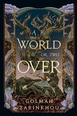 A World or Two Over by Zarinkhou, Golmah