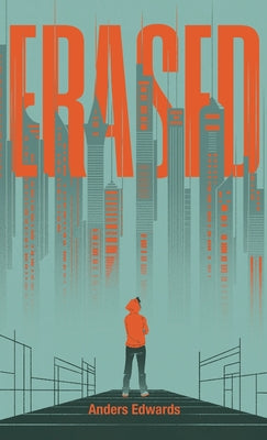 Erased -- Anders Edwards, Hardcover