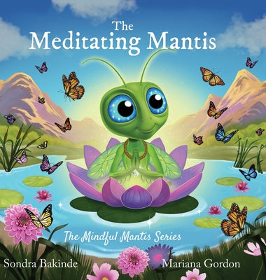The Meditating Mantis by Gordon, Mariana