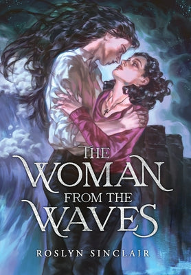 The Woman from the Waves by Sinclair, Roslyn