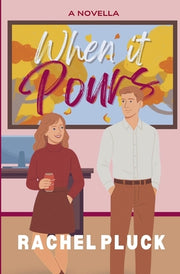 When It Pours by Pluck, Rachel