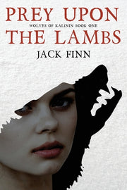 Prey Upon the Lambs by Finn, Jack