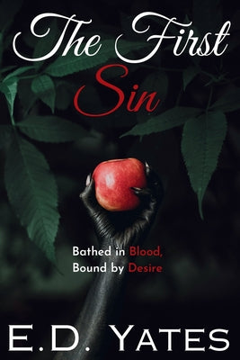 The First Sin -- E. D. Yates, Paperback