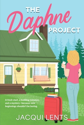 The Daphne Project by Lents, Jacqui