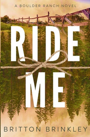 Ride Me by Brinkley, Britton