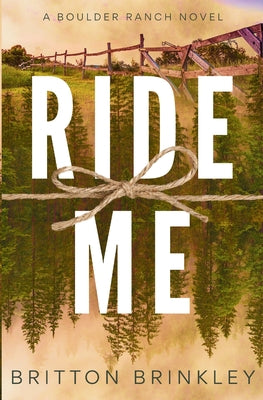 Ride Me by Brinkley, Britton