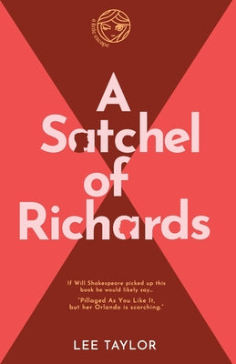 A Satchel of Richards -- Lee Taylor, Paperback