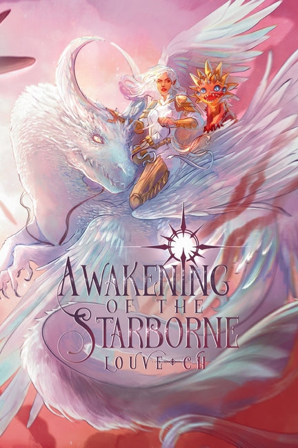 AWAKENING of the Starborne -- Louve -Ch, Paperback