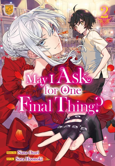 May I Ask for One Final Thing?, Vol 2 -- Nana Otori, Paperback