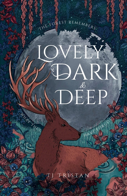 Lovely, Dark and Deep -- Tj Tristan, Paperback