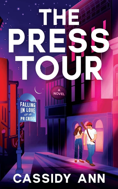 The Press Tour -- Cassidy Ann, Paperback