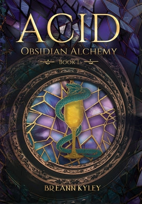 Acid -- Breann Kyley, Hardcover