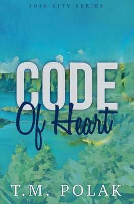 Code of Heart by Polak, T. M.