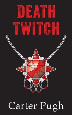 Death Twitch by Pugh, Carter