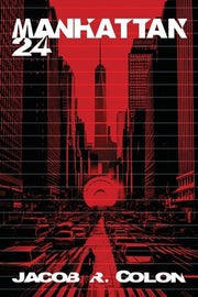 Manhattan 24 by Colon, Jacob R.