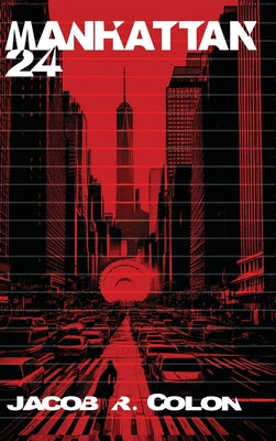 Manhattan 24 by Colon, Jacob R.