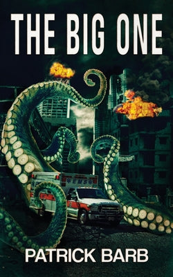 The Big One -- Patrick Barb, Paperback